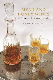 Mead and Honey Wines